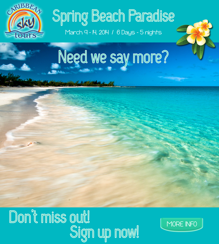 Caribbean Sky Tours Spring Beach Paradise 2014